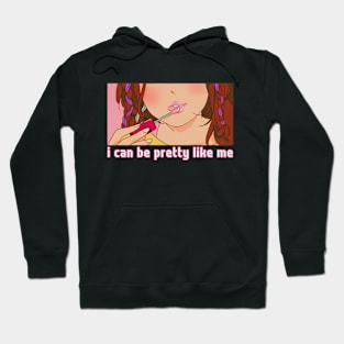 Pretty Like Me Hoodie